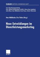 Neue Entwicklungen im Dienstleistungsmarketing edito da Deutscher Universitätsverlag