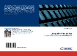 Using the Vim Editor di Danko Blagojevic edito da LAP Lambert Academic Publishing