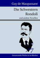 Die Schwestern Rondoli di Guy de Maupassant edito da Hofenberg