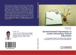 Environmental Awareness in Junior Secondary School Education di Humayun Kabir, Al Amin Rabby edito da LAP Lambert Acad. Publ.