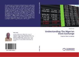 Understanding The Nigerian Stock Exchange di Peter Arinze edito da LAP Lambert Academic Publishing