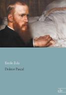 Doktor Pascal di Emile Zola edito da Europäischer Literaturvlg
