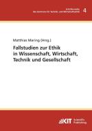 Fallstudie zur Ethik in Wissenschaft, Wirtschaft, Technik und Gesellschaft edito da Karlsruher Institut für Technologie