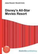 Disney\'s All-star Movies Resort edito da Book On Demand Ltd.