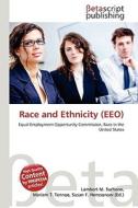 Race and Ethnicity (Eeo) di Lambert M. Surhone, Miriam T. Timpledon, Susan F. Marseken edito da Betascript Publishing