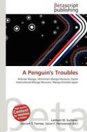 A Penguin's Troubles edito da Betascript Publishing