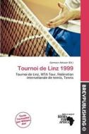 Tournoi De Linz 1999 edito da Brev Publishing