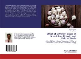 Effect of Different doses of N and S on Growth and Yield of Garlic di Sharad Sachan, Roop Kumar edito da LAP Lambert Academic Publishing