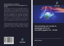 Verzameling van studie in gewasgenetica en veredelingsgerst en -tarwe di Radia Salem edito da AV Akademikerverlag