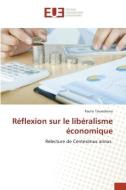 Réflexion sur le libéralisme économique di Paulin Tavandrena edito da Éditions universitaires européennes