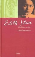 Edith Stein : judía, filósofa y carmelita di Christian Feldmann edito da Herder Editorial