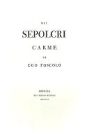 Dei Sepolcri: Carme Di Ugo Foscolo di Ugo Foscolo, Arnaldo Bruni edito da EDIZIONI POLISTAMPA