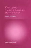 Contemporary Themes in Humanities Higher Education edito da Springer Netherlands