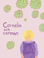 Cornelia och coronan di Elin Forssell, Gunilla Forssell edito da Books on Demand