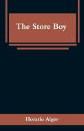 The Store Boy di Horatio Alger edito da Alpha Editions