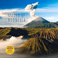 Images of Indonesia di Heinz Von Holzen edito da Marshall Cavendish International (Asia) Pte L