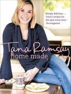 Home Made: Good, Honest Food Made Easy di Tana Ramsay edito da HARPERCOLLINS 360