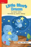 Reading Wonders Leveled Reader Little Blue's Dream: Approaching Unit 5 Week 2 Grade 1 edito da MCGRAW HILL BOOK CO