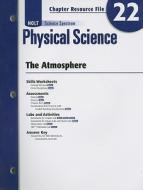 Holt Science Spectrum Physical Science Chapter 22 Resource File: The Atmosphere edito da Holt McDougal