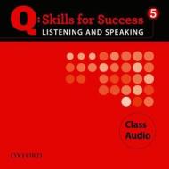 Q Skills For Success Listening And Speaking: 5: Class Cd di Marguerite Anne Snow, Lawrence J. Zwier edito da Oxford University Press