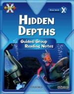 Project X: Y5 Blue Band: Hidden Depths Cluster: Guided Reading Notes di Katie Frost edito da Oxford University Press
