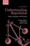 Understanding Regulation di Robert Baldwin, Martin Cave, Martin Lodge edito da Oxford University Press