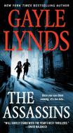 The Assassins di Gayle Lynds edito da ST MARTINS PR