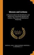 Mosses And Lichens di Nina L. Marshall, J A Anderson, H C Anderson edito da Franklin Classics