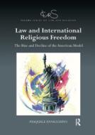 Law And International Religious Freedom di Pasquale Annicchino edito da Taylor & Francis Ltd