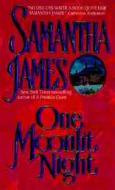 One Moonlit Night di Samantha James edito da Avon Books