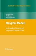 Marginal Models: For Dependent, Clustered, and Longitudinal Categorical Data di Wicher Bergsma, Marcel A. Croon, Jacques A. Hagenaars edito da SPRINGER NATURE