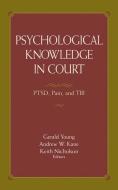 Psychological Knowledge in Court edito da Springer US