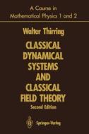 A Course In Mathematical Physics 1 And 2 di Walter E. Thirring edito da Springer-verlag New York Inc.