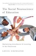 The Social Neuroscience of Education di Louis Cozolino edito da WW Norton & Co