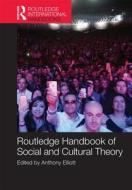 Routledge Handbook of Social and Cultural Theory edito da Taylor & Francis Ltd