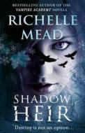 Shadow Heir (Dark Swan 4) di Richelle Mead edito da Transworld Publishers Ltd