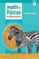 Math in Focus: Singapore Math: Assessments Grade 5 di Marshall Cavendish edito da HOUGHTON MIFFLIN