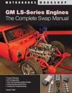 Gm Ls-Series Engines di Joseph Potak edito da Motorbooks International