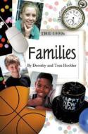 The 1990s: Families di Dorothy Hoobler edito da Millbrook Press