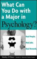 What Can You Do With A Major In Psychology? di Shelley O'hara edito da John Wiley & Sons Inc