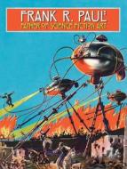 Frank R. Paul: Father of Science Fiction Art edito da Castle Books