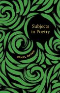 Subjects in Poetry di Daniel Brown edito da LOUISIANA ST UNIV PR