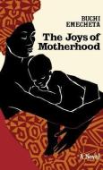 The Joys of Motherhood di Buchi Emecheta edito da GEORGE BRAZILLER INC