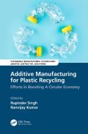 Additive Manufacturing For Plastic Recycling di Ranvijay Kumar edito da Taylor & Francis Ltd