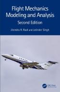 Flight Mechanics Modeling And Analysis di Jitendra R. Raol, Jatinder Singh edito da Taylor & Francis Ltd
