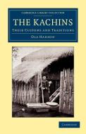 The Kachins di Ola Hanson edito da Cambridge University Press