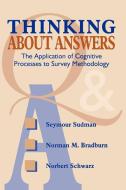 Thinking about Answers di Sudman, Seymour Sudman, Norman M. Bradburn edito da John Wiley & Sons