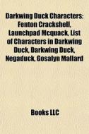 Darkwing Duck Characters: Fenton Cracksh di Books Llc edito da Books LLC