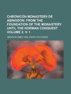 Chronicon Monasterii de Abingdon Volume 2, V. 1 di Abingdon Abbey edito da Rarebooksclub.com