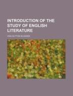 Introduction of the Study of English Literature di Vida Dutton Scudder edito da Rarebooksclub.com